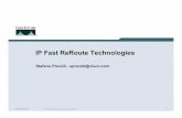 IP Fast ReRoute Technologies - apricot · IP Fast ReRoute Technologies Stefano Previdi - sprevidi@cisco.com. Stefano Previdi © 2006 Cisco Systems, Inc. All rights reserved. 2 Agenda