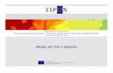 Atlas of the Islands - ESIN | European Small Islands … EUROISLANDS Project - Atlas of the Islands ESPON and University of the Aegean 3/39 Atlas of the Islands This publication presents