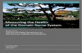 Measuringthe Health !!!!!!!!!! ofthe Domain Name System! · Measuringthe Health !!!!! ofthe Domain Name System!! ... Linkages ... community,inorderthatrelevantandappropriatedatasharingcanbefacilitated.Tothisend,thedevel