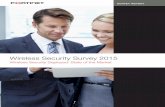 Wireless Security Survey 2015 - Fortinet · Wireless Security Survey 2015 Wireless Security Deployed: State of the Market. ... the deployment and management of enterprise networks,