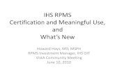 IHS RPMS Certification and Meaningful Use, and - WorldVistAworldvista.org/Conferences/conference_presentations/21st_VCM_GMU...IHS RPMS Certification and Meaningful Use, and What’s
