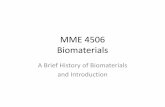 MME 4506 Biomaterials - Muğla Sıtkı Koçman Üniversitesimetalurji.mu.edu.tr/Icerik/metalurji.mu.edu.tr/Sayfa/MME4506W1.pdf · Lead and silver wire sutures were successfully used