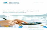 Self-Service in Wealth Management - capgemini.com · Self-Service in Wealth Management ... firms can offer richer features to promote a collaborative investment ... future in delivering