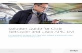 Solution Guide for Citrix NetScaler and Cisco APIC EM Live 2015 Melbourne/Cisco Live... · Solution Guide citrix.com Solution Guide for Citrix NetScaler and Cisco APIC EM Orchestrating