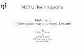 Metutech Information Management System · Metutech Information Management System by Oğuz Yılmaz & ... Repository for Human Resource Information. YD ... IC Information Management