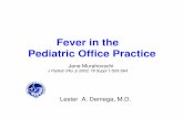 Fever in the Pediatric Office Practice - PIDSPpidsphil.org/pdf/2009/09 Lec - Practical Approach to Fever in... · Fever in the Pediatric Office Practice Jane Murahovschi J Pediatr