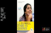 Español para extranjeros - EFORMATE.NET: Tu guía de ... · La Escuela de Idiomas de ESADE se fundó hace más de 40 años. Aquella pequeña escuela evolucionó gradualmente, tanto