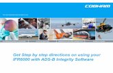 Get Step by step directions on using your IFR6000 with ADS ... Integrity_IFR6000...Get Step by step directions on using your ... BDS Registers Tested with 6000 9 10/6/2016 DF17/18/19
