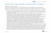 2016 VCE Chemistry examination report · The 2016 Chemistry examination assessed students’ ability to apply their understanding of ... of organic chemical pathways. ... 2016 VCE