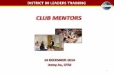CLUB MENTORS - Lark Doley · Sources: The Successful Club Series & New Club Mentoring Matters 7 . THE SUCCESSFUL CLUB SERIES 8 How to be a Distinguished …