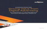 Driving Value from Digital Advertising - Home - Ensighten · 2 Driving Value from Digital Advertising: The Intersection of Tag Management and Data Management Platforms One of the