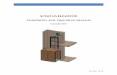 STRATUS ELEVATOR INSTALLATION AND OPERATION Manual … · STRATUS ELEVATOR INSTALLATION AND OPERATION MANUAL Contents ... curtain is clear if provided. Press button of your destination