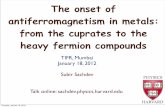 The onset of antiferromagnetism in metals: from the ...qpt.physics.harvard.edu/talks/tifr12b.pdfThe onset of antiferromagnetism in metals: from the cuprates to the heavy fermion compounds