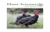 Hunt Arizona · 2 Hunt Arizona 2012 ... antelope, bighorn sheep, buffalo, and deer tags had 6.3, 8.3, 7.8, and 1.2 respectively. Another point to consider when choosing hunts is