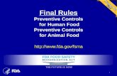 Final Rules: Preventive Controls for Human Foods ... Good Manufacturing Practice, Hazard Analysis, and Risk-Based Preventive Controls for Human Food 2 • Hazard Analysis and Risk-