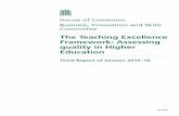 Report: The Teaching Excellence Framework: Assessing ... · House of Commons Business, Innovation and Skills Committee The Teaching Excellence Framework: Assessing quality in Higher