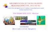 IMPLEMENTATION OF THE EU FALSIFIED MEDICINES … · IMPLEMENTATION OF THE EU FALSIFIED MEDICINES DIRECTIVE, 2011/62/EU ... European Commission’s directive is of particular ... Microsoft