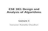 CSE 202: Design and Analysis of Algorithms 202: Design and Analysis of Algorithms Lecture 3 Instructor: Kamalika Chaudhuri