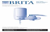 Brita Faucet User Guide FF-100 · For optimal performance, please carefully read all instructions before attaching and using your Brita® Faucet Filtration System. Hello and welcome!