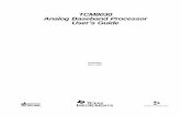 ANALOG BASEBAND PROCESSOR USER'S GUIDE - Texas … ·  · 2011-08-06Analog Baseband Processor User’s Guide SLWU002 ... Related Documentation From Texas Instruments iv Chapter 9