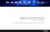 Radeon Pro Settings for VMware vSphere Client · For VMware ESXi 6.5, download the Radeon Pro - VMware vSphere ESXi 6.5 Driver and install: ... Radeon Pro Settings for VMware vSphere