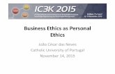 Business Ethics as Personal Ethics - ic3k.org · document in most organizations; it does not ... «Enron ethics means (still ironically) that business ethics is a question of organizational