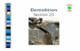 Demolition - OSHAcademy Potential Contractor Mishap Outcomes Fires Explosions Electrical shock Structural collapse Asbestos, Lead, PCB, Arsenic exposure Leading to …