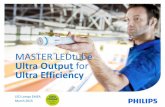 MASTER LEDtube Ultra Output for Ultra Efficiency - Philipsimages.philips.com/is/content/PhilipsConsumer/PDFDownloads/Global/... · February 2015_BG LS & E LEDlamps MASTER LEDtube
