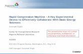 Rapid Compression Machine – A Key Experimental … Compression Machine – A Key Experimental Device to Effectively Collaborate With Basic Energy Sciences Sreenath Gupta Center for
