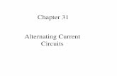Chapter 31 Alternating Current Circuits Circuits.pdf · Chapter 31 Alternating Current Circuits. MFMcGraw-PHY 2426 Chap31-AC Circuits-Revised: 6/24/2012 2 ... this circuit since there