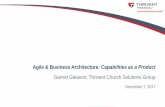 Agile & Business Architecture: Capabilities as a Producttcbaf.org/.../2017/11/agile-and-biz-arch-capabilities-as-a-product.pdf · 0 Agile & Business Architecture: Capabilities as