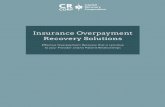 Insurance Overpayment Recovery Solutions · Insurance Overpayment Recovery Solutions ... Overall Increased Cash Flow by reduction of overhead cost, ... CPAR and AAHAM Certiﬁed ...