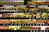 Annual Accomp Rep 2011 - PMMA€¦ · BSMT BSMarE 129 153 ... Initiated the conduct of internal veriﬁ cation on the compliance of CMT curriculum in reference to the CHED requirements