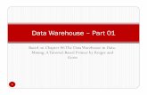 Data Warehouse Part 01 - University of Houstonsmiertsc/4397cis/Data_Warehouse_Part_01.pdfData Warehouse – Part 01 Based on Chapter 06 The Data Warehouse in Data-Mining: A Tutorial