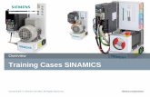 training Cases SINAMICS - w3.siemens.com · 8/18/2014 · The training case G120C has the following components: SINAMICS G120C, 0,55kW SINAMICS IOP und SINAMICS BOP-2 SIMOTICS asynchronous