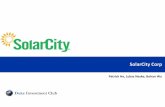 SolarCity Corp - Duke University Investment Club · With its recent acquisition of advanced solar manufacturer Silevo and launch of the MyPower program, SolarCity has transformed