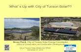 What s Up with City of Tucson Solar?? - Pima Association of Governments Home …€¦ ·  · 2012-12-10City of Tucson Solar-What's Up?-EPAC December 07, 2012 What’s Up with City