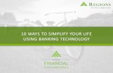 10 WAYS TO SIMPLIFY YOUR LIFE USING BANKING …€¦ · Only compatible with select cards, carriers and Samsung ... Samsung Electronics Co., Ltd. Apple, the Apple logo, ... Request