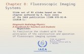 Slides to IAEA Diagnostic Radiology Physics: A …€¦ · PPT file · Web view · 2016-06-068.2.3 Electronic Magnification. ... Diagnostic Radiology Physics: ... 8.5 APPLICATION-SPECIFIC