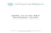 SAML v2.0 for.NET Developer Guide -   v2.0 for.NET Developer Guide . ComponentSpace SAML v2.0 for .NET Developer Guide i Contents 1 Introduction