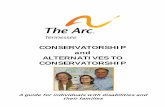 Conservatorship Handbook 2017 - The Arc of Tennessee · Overview of Guardianship and Conservatorship ... TN; as a guardian in other states) and an adult who needs assistance in decision-making.