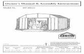 Owner's Manual & Assembly Instructions - Arrow Sheds 715500109.pdf · Owner's Manual & Assembly Instructions ... recommend the combined use of an Arrow Floor Frame Kit and an ...