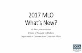 2017 MLO What’s New? MLO What’s New? Iris Ikeda, Commissioner Division of Financial Institutions Department of Commerce and Consumer Affairs