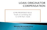 CFPB PROPOSED RULE Truth in Lending Act 12 CFR …ctmortgages.org/Resources/Documents/MLO COMPENSATION2_Wendy Bernard...CFPB PROPOSED RULE Truth in Lending Act 12 CFR Part 1026 Wendy