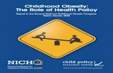 Childhood Obesity: The Role of Health Policy - AMCHP€¦ · Childhood Obesity: The Role of Health Policy Report to the Second National Childhood Obesity Congress, Miami, Florida,