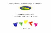 Mathematics Steps to Success - westropprimaryschool.co.uk · Multiply and Divide Decimals 2. Multiply Whole Numbers 3. ... Multiplication and Division of Decimals 12. Long ... sheltered