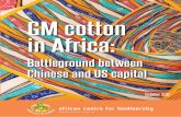 GM cotton in Africa - acbio.org.zaDevelopment of resistance by target pests 24 Increasing ... GM cotton push in in East and Southern Africa, ... drought tolerant/insect resistant maize ·