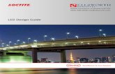 LED Design Guide - Ellsworth · Hysol® Epoxy Adhesive An ultra-clear/low viscosity, ... Henkel LED Design Guide ®™ ®™ ®™ ®™ ®™ ®™ ®™ ® ®™ ® ™ ®™ ®™