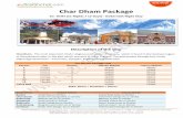 Char Dham Package - sacredyatra.com · Uttarakashi Hotel Him Ganga NXE or Similar Hotel Him Ganga AC or Similar Kedarnath Bikaner house or similar Bikaner house or similar Guptkashi