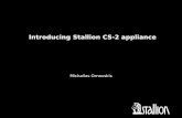 Introducing Stallion CS-2 appliance · Introducing Stallion CS-2 appliance Michailas Ornovskis. B Agenda - The idea behind CS-2 ... - 3G/4G router, secondary ISP use in case of link